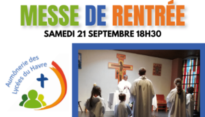 Aumônerie des Lycées du Havre – Messe de rentrée